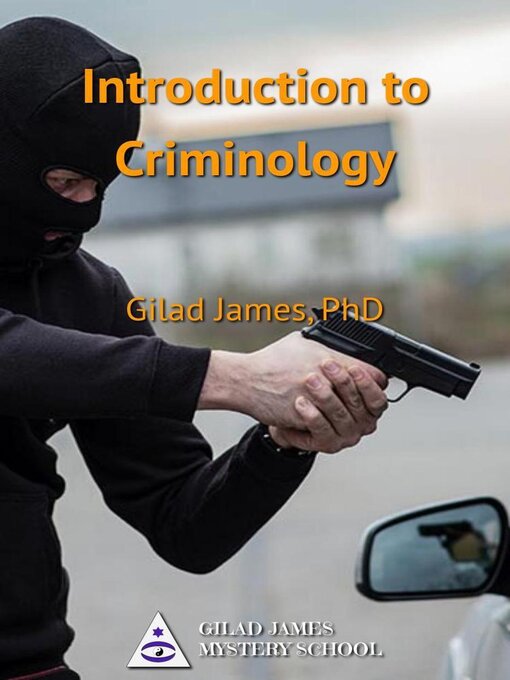 Title details for Introduction to Criminology by Gilad James - Available